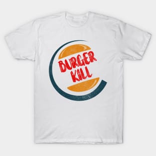 Burger Kill T-Shirt